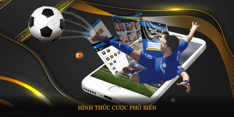 Hình thức cược phổ biến