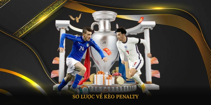 Sơ lược về kèo penalty